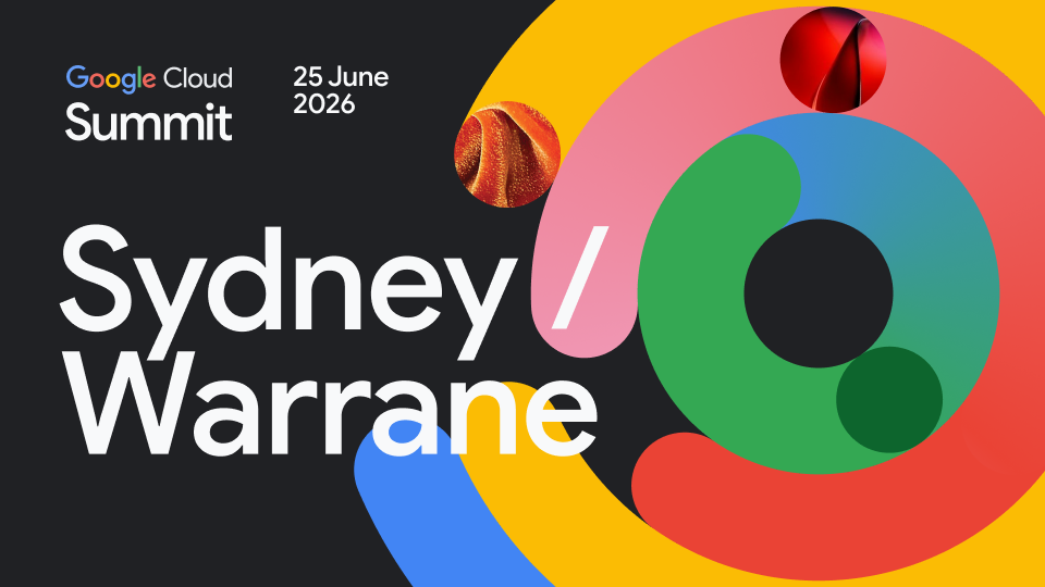 Google Cloud Summit Sydney/Warrane