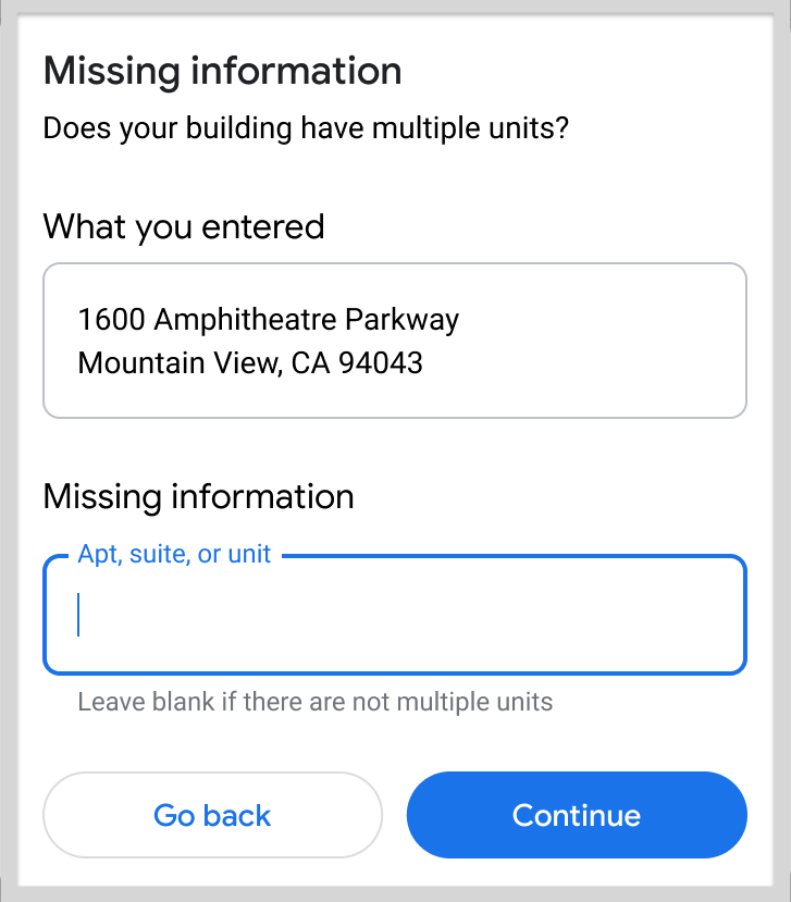 Prompt the customer to enter missing address information.