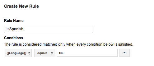 Uma regra é usada para selecionar strings de exibição com base no idioma do dispositivo em
            ambiente de execução: linguagem igual a es. Essa regra usa o idioma predefinido
            e um código de idioma ISO 639-1 de dois caracteres.