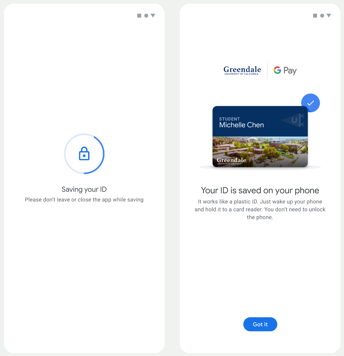 Nella prima schermata, l'app salva l'ID sullo smartphone dell'utente. Nella
            seconda schermata, l'ID viene salvato e viene visualizzato un messaggio di conferma.