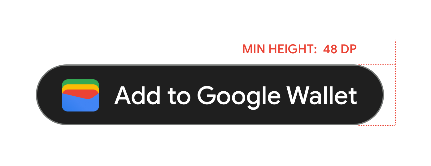 Высота кнопок "Добавить в Google Кошелек" должна быть не менее 48 dp.