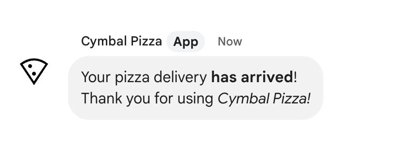 Cymbal Pizza 应用发送一条短信，通知外卖已送达。